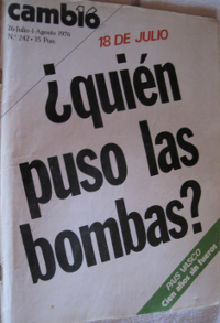 Cambio 16. Número 242. 26 de julio-1 de Agosto de 1978. Portada: «18 de Julio ¿Quién puso las bombas?».