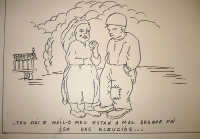 Castelao, dibuix: «Teu pai e mail-lo meu estan a mal desque foi iso das eleucios» («El teu pare i més el meu estan a males des que va passar això de les eleccions»). Font: Obra de Castelao. Debuixos. SWRed.