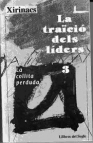 Lluis Maria Xirinacs. La traicio dels liders. Portada del tercer volum.