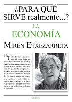 Portada llibre '¿Para qué sirve realmente la economía?' de Miren Etxezarreta.