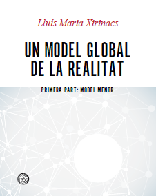 Lluis M. Xirinacs. Un model global de la realitat. Model menor. 2014. Portada.